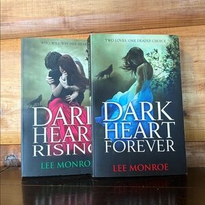 Dark Heart Rising & Forever, Lee Monroe